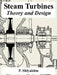 Steam Turbines: Theory and Design by P. Shlyakhin