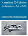 American X-Vehicles: An Inventory---X-1 to X-50 by NASA, Dennis R. Jenkins, Et Al