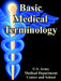 Basic Medical Terminology by Us Army Medical Dept Center and School, U S Army Medical Dept Center & School