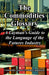 The Commodities Glossary: A Layman's Guide to the Language of the Futures Industry by Commodity Futures Trading Commission