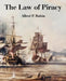 The Law of Piracy by Alfred P. Rubin