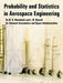 Probability and Statistics in Aerospace Engineering by M. H. Rheinfurth, L. W. Howell, N. a. S. a.