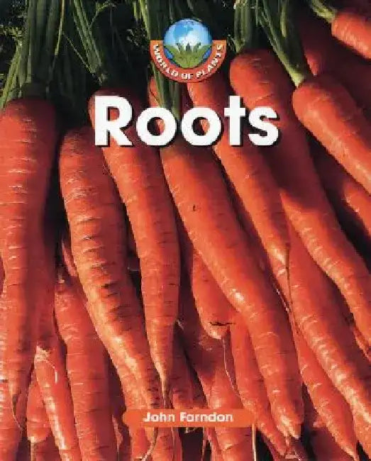 Roots by John Farndon