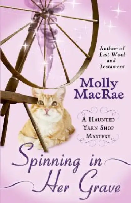 Spinning in Her Grave by Molly MacRae