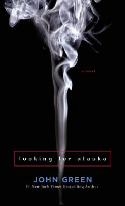 Looking for Alaska by John Green
