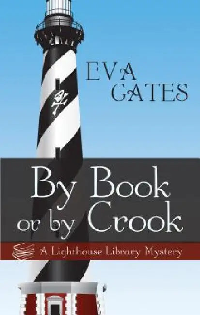 By Book or by Crook by Eva Gates