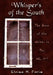 Whispers of the South: The Best of the Writer in Me, Vol. #1 by Eloise M. Faris
