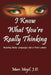 I Know What You're Really Thinking: Reading Body Language Like a Trial Lawyer by Marc Mogil