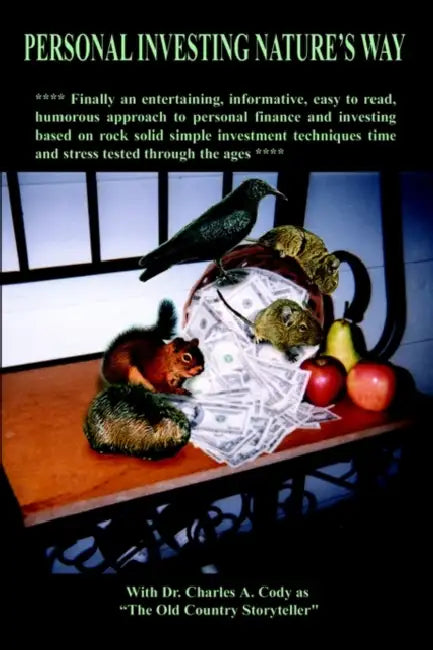 Personal Investing Nature's Way by Charles A. Cody