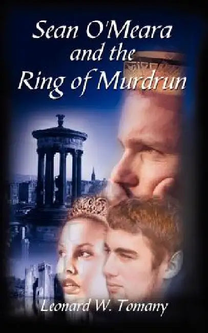 Sean O'Meara and the Ring of Murdrun by Leonard W. Tomany