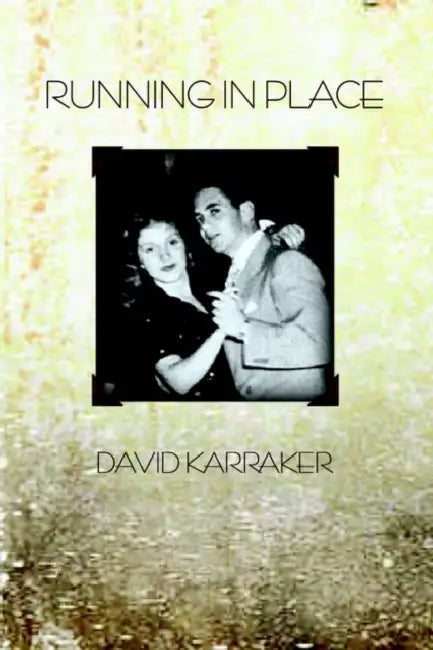 Running in Place by David Karraker