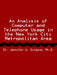 An Analysis of Computer and Telephone Usage in the New York City Metropolitan Area by Jennifer W. Gilmore