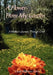 A Flower From My Garden: A Mother's Journey Through Grief by Linda Williams Harris