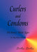 Curlers And Condoms: Diana's Hair Ego - In My Own Words by Diana Diana