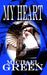 My Heart: A Letter by Michael Green