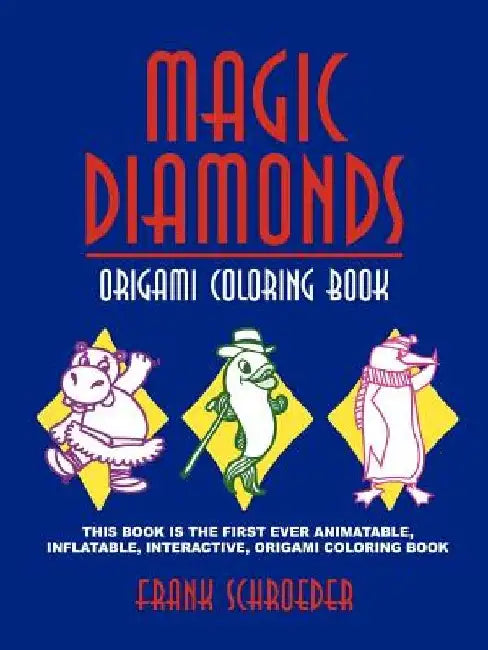 Magic Diamonds: Origami Coloring Book by Frank Schroeder