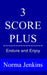 3 Score Plus: Endure and Enjoy by Norma Jenkins