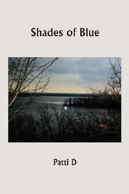 Shades of Blue by Patti D