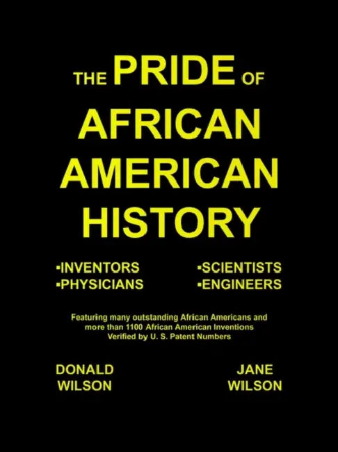 The Pride of African American History by Donald Wilson, Jane Wilson