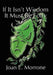 If It Isn't Wisdom It Must Be Folly by Joan Morrone