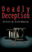 Deadly Deception by Susan M. Tancrelle