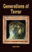 Generations of Terror by Ausar Heru