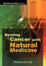 Beating Cancer W Natural Medic by 