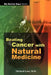 Beating Cancer with Natural Medicine by Michael Lam
