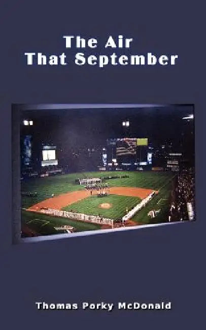 The Air That September by Thomas Porky McDonald