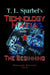 Technology Mafia the Beginning by T. L. Sparbel