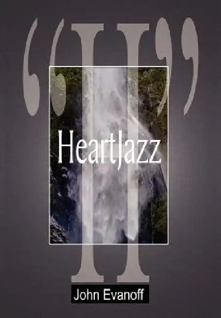 "H": HeartJazz by John Evanoff