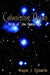 Colonizing Orion: Birth of the Space Age by Wayne J. Edwards