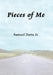 Pieces of Me by Jr. Davis Samuel