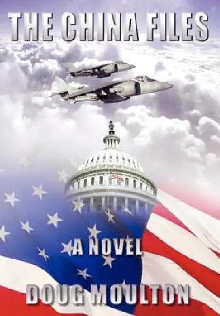 The China Files by Doug Moulton