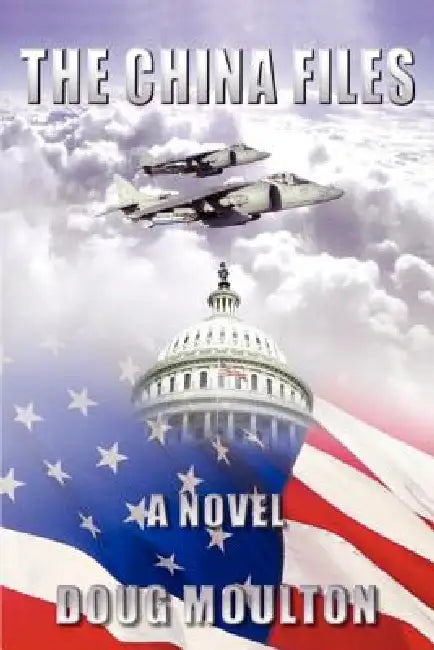 The China Files by Doug Moulton