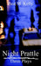 Night Prattle: Three Plays by Paul M. Kelly