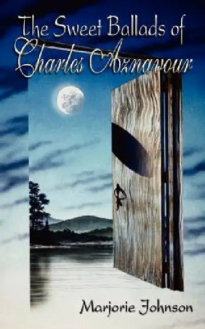 The Sweet Ballads of Charles Aznavour by Marjorie Johnson