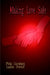 Making Love Safe by Philip Guinsburg, Luanne Overton