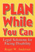 Plan While You Can: Legal Solutions for Facing Disability by Roger W. Andersen