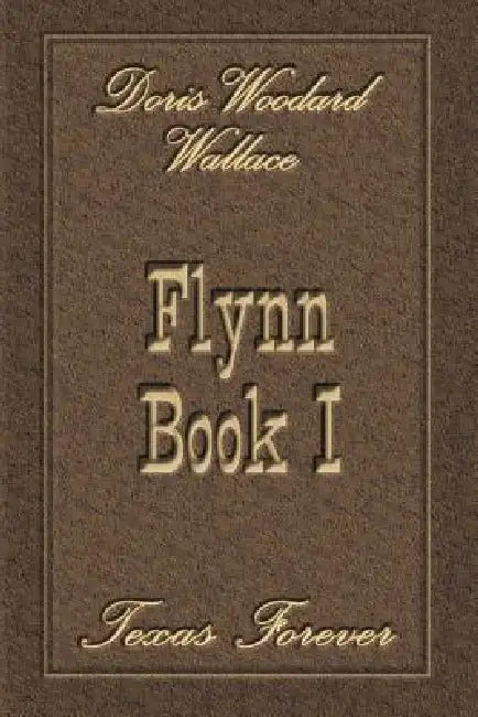 Flynn Book I by Doris Wallace