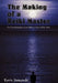 The Making of a Reiki Master: The Transformation of an Ordinary Man Led by Spirit by Kevin Domanski