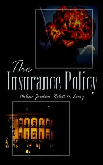 The Insurance Policy by Melissa Jacobsen, Robert N. Leary
