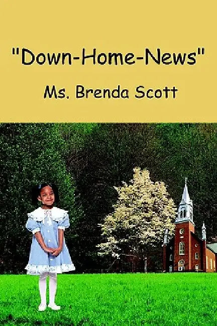 Down-Home-News by Brenda Scott