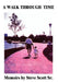 A Walk Through Time by Sr. Scott Steve