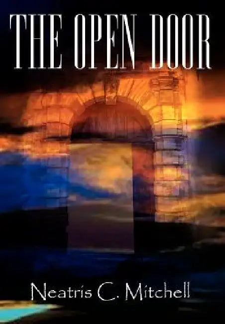 The Open Door by Neatris C. Mitchell