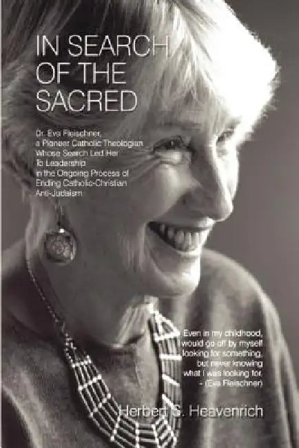 In Search of the Sacred by Herbert S. Heavenrich
