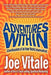 Adventures Within: Confessions of an Inner World Journalist by Joe Vitale