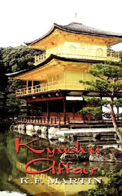 Kyushu Affair by K. F. Martin