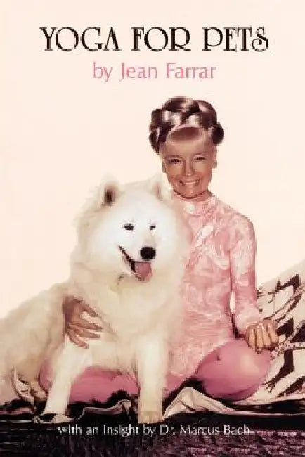 Yoga for Pets by Jean Farrar