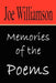 Memories of the Poems by Joe Williamson